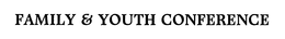 FAMILY & YOUTH CONFERENCE trademark