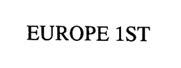 EUROPE 1ST trademark