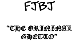 FJBJ THE ORIGINAL GHETTO trademark