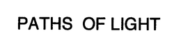 PATHS OF LIGHT trademark