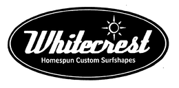 WHITECREST HOMESPUN CUSTOM SURFSHAPES trademark