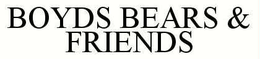 BOYDS BEARS & FRIENDS trademark