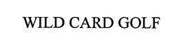 WILD CARD GOLF trademark