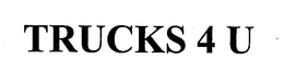 TRUCKS 4 U trademark