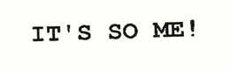 IT'S SO ME trademark