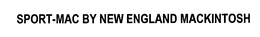 SPORT-MAC BY NEW ENGLAND MACKINTOSH trademark