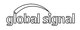 GLOBAL SIGNAL trademark