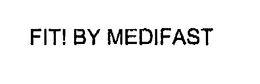 FIT! BY MEDIFAST trademark