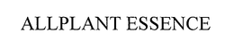 ALLPLANT ESSENCE trademark