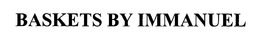 BASKETS BY IMMANUEL trademark