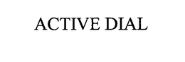 ACTIVE DIAL trademark