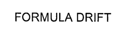 FORMULA DRIFT trademark