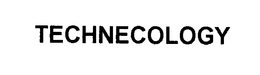 TECHNECOLOGY trademark