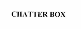 CHATTER BOX trademark