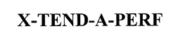 X-TEND-A-PERF trademark