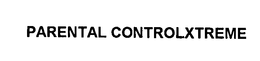 PARENTAL CONTROLXTREME trademark