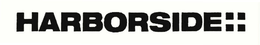 HARBORSIDE trademark