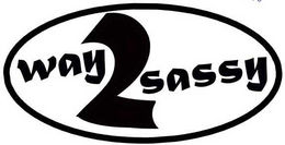 WAY2SASSY trademark