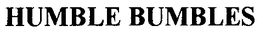 HUMBLE BUMBLES trademark