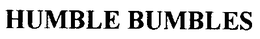 HUMBLE BUMBLES trademark