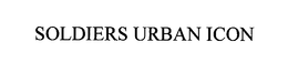 SOLDIERS URBAN ICON trademark