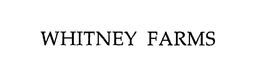WHITNEY FARMS trademark