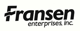 FRANSEN ENTERPRISES, INC. trademark