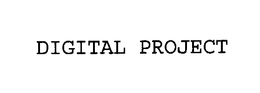DIGITAL PROJECT trademark