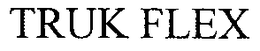TRUK FLEX trademark