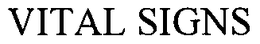 VITAL SIGNS trademark