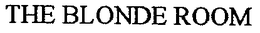THE BLONDE ROOM trademark