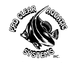 PRO CLEAR AQUATIC SYSTEMS INC. trademark