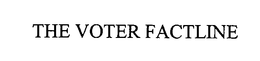 THE VOTER FACTLINE trademark