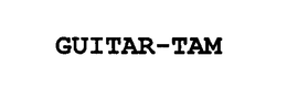 GUITAR-TAM trademark