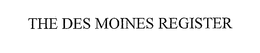 THE DES MOINES REGISTER trademark