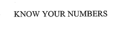 KNOW YOUR NUMBERS trademark