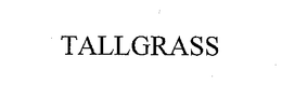 TALLGRASS trademark