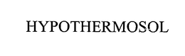 HYPOTHERMOSOL trademark