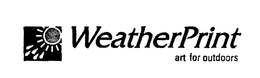 WEATHERPRINT ART FOR OUTDOORS trademark