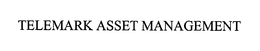 TELEMARK ASSET MANAGEMENT trademark