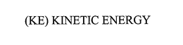 (KE) KINETIC ENERGY trademark