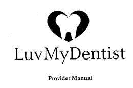 LUV MY DENTIST PROVIDER MANUAL trademark