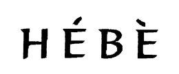 HÉBÈ trademark