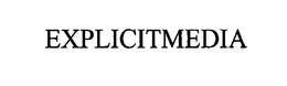 EXPLICITMEDIA trademark