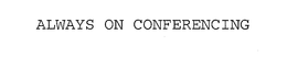 ALWAYS ON CONFERENCING trademark