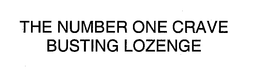 THE NUMBER ONE CRAVE BUSTING LOZENGE trademark