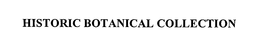 HISTORIC BOTANICAL COLLECTION trademark