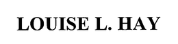 LOUISE L. HAY trademark
