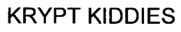 KRYPT KIDDIES trademark