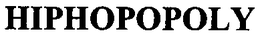 HIPHOPOPOLY trademark
